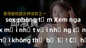 sex phòng tắm Xem ngay phim sex mới nhất với những cảnh nóng hổi không thể bỏ lỡ! Cơ hội tận hưởng những khoảnh khắc đầy kích thích ngay hôm nay!