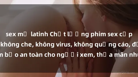 sex mỹ latinh Chất lượng phim sex cập nhật mới nhất, không che, không virus, không quảng cáo, đảm bảo an toàn cho người xem, thỏa mãn nhu cầu tình dục của bạn.