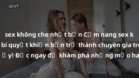 sex không che nhật bản Cẩm nang sex không che: Những bí quyết khiến bạn trở thành chuyên gia trong chuyện ấy! Đọc ngay để khám phá những mẹo hay và bí quyết tình dục không che.