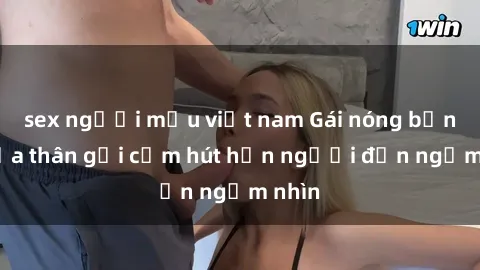 sex người mẫu việt nam Gái nóng bỏng khỏa thân gợi cảm hút hồn người đến ngắm nhìn