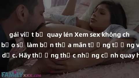 gái việt bị quay lén Xem sex không che HD miễn phí đảm bảo sẽ làm bạn thỏa mãn tưởng tượng và nhu cầu tình dục. Hãy thưởng thức những cảnh quay hấp dẫn và mãnh liệt ngay bây giờ!